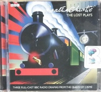 The Lost Plays - BBC Radio Drama written by Agatha Christie performed by Richard Williams, Ivan Brandt and Barbara Lott on CD (Abridged)